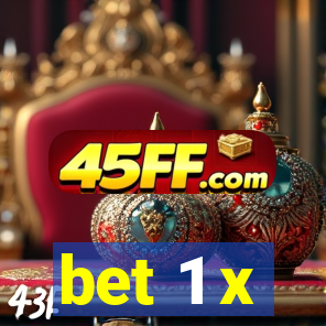 bet 1 x